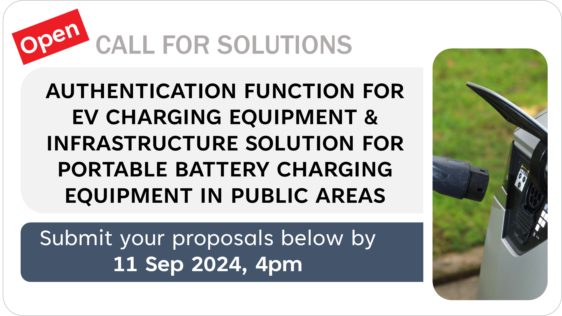 Call-for-Solutions: Authentication Function for EV Charging Equipment & Infrastructure Solution for Portable Battery Charging in Public Areas