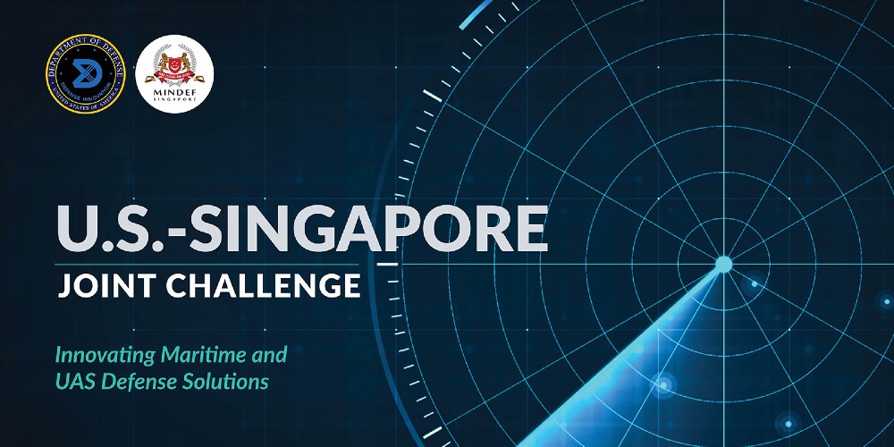 U.S.-Singapore Joint Challenge: Innovating Maritime and UAS Defense Solutions